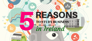 5 REASONS TO STUDY BUSINESS IRELAND