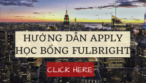 HƯỚNG DẪN APPLY HỌC BỔNG FULBRIGHT 2