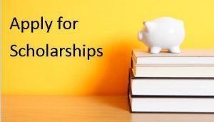 apply for a scholarship
