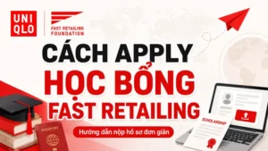 cách apply học bổng fast retailing