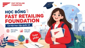 hoc-bong-fast-retailing-foundation-2027Học bổng Fast Retailing Foundation 2027
